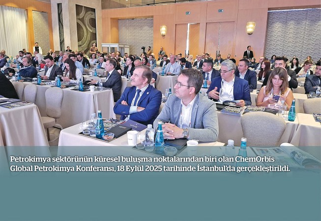 ChemOrbis Global Petrochemical Conference Held in Istanbul