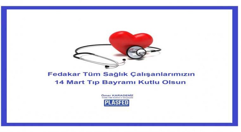 14 Mart Tıp Bayramı Kutlu Olsun