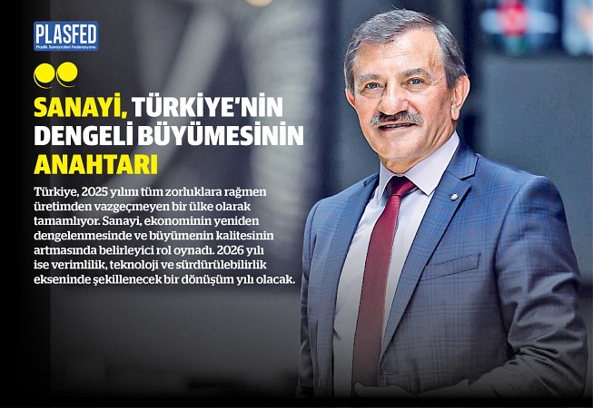 PLASFED  Başkanı Ömer Karadeniz  PLASFED Dergi için yazdı