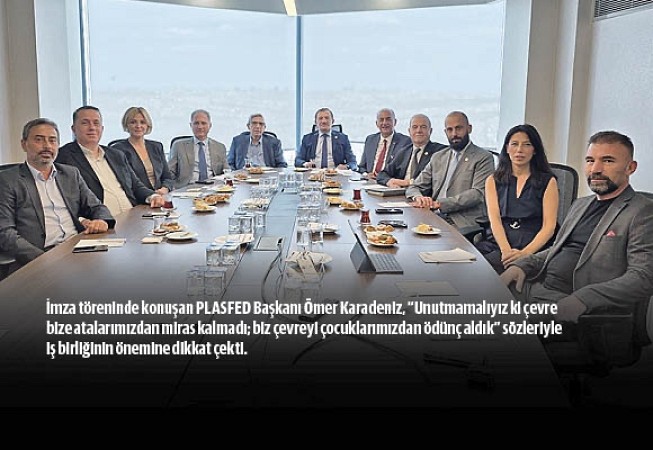PLASFED ve ÇEVKO Vakfı’ndan sürdürülebilir gelecek için iş birliği